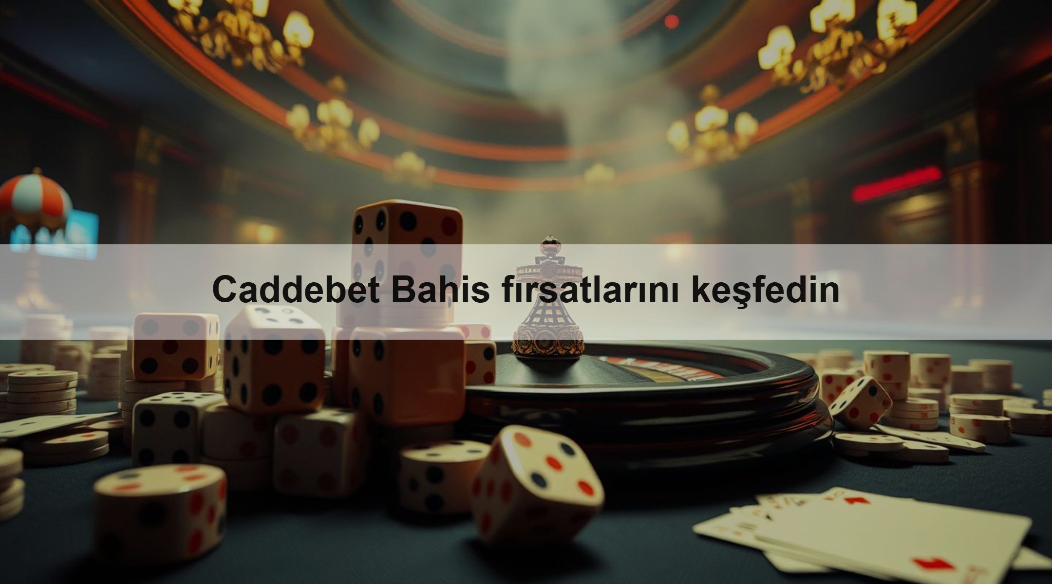 Caddebet Bahis fırsatlarını keşfedin