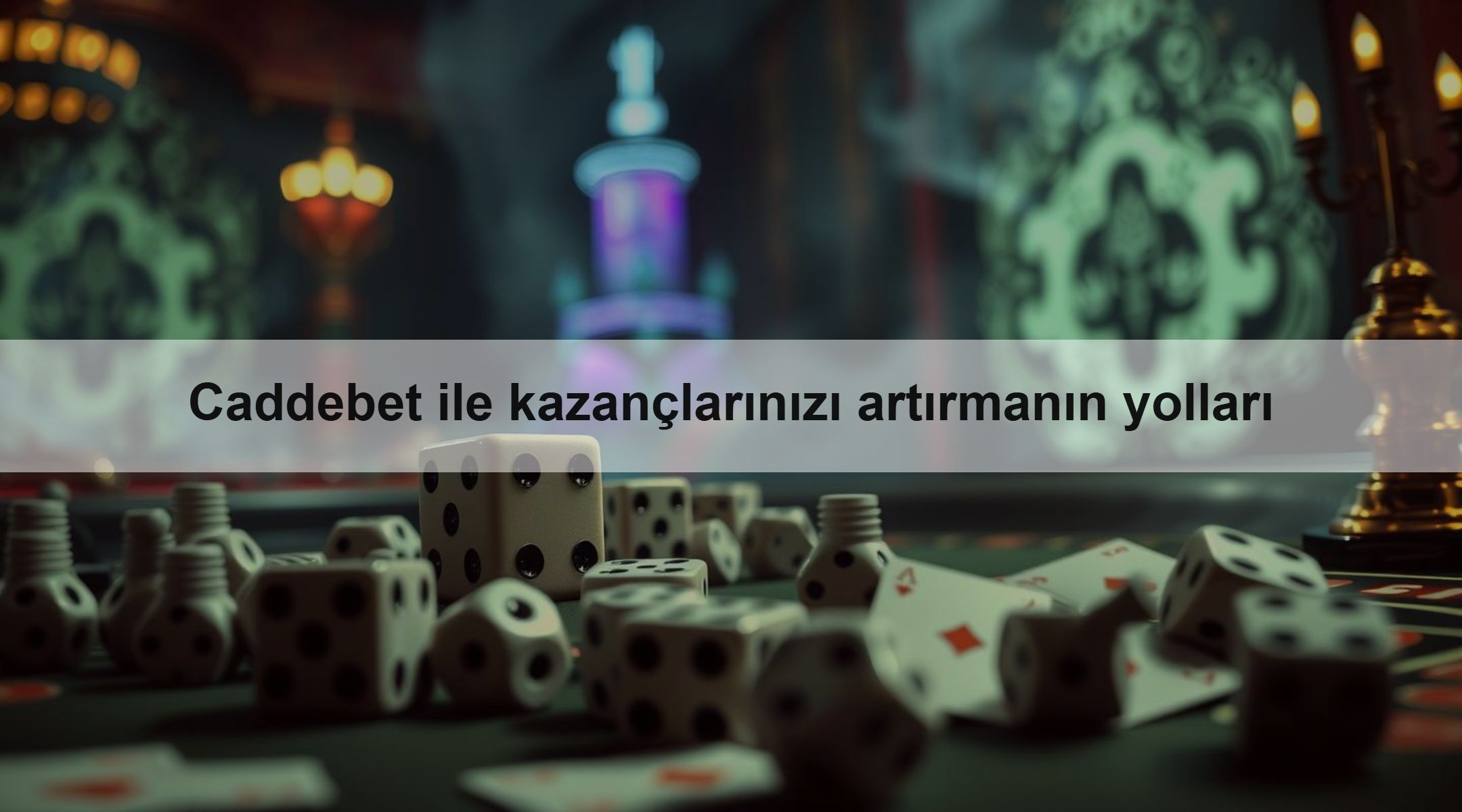 Caddebet ile kazançlarınızı artırmanın yolları