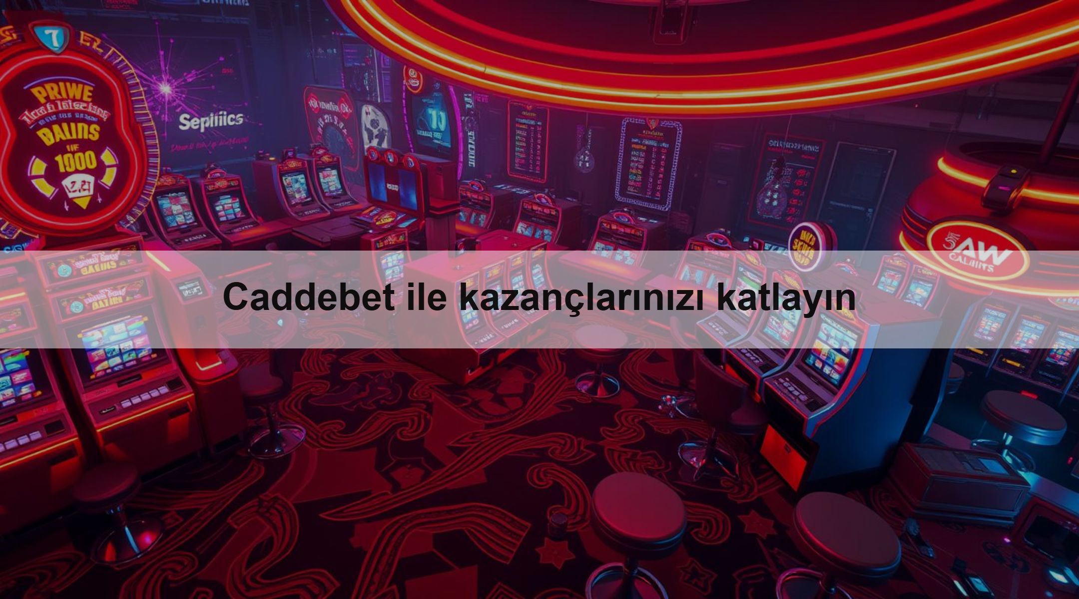 Caddebet ile kazançlarınızı katlayın