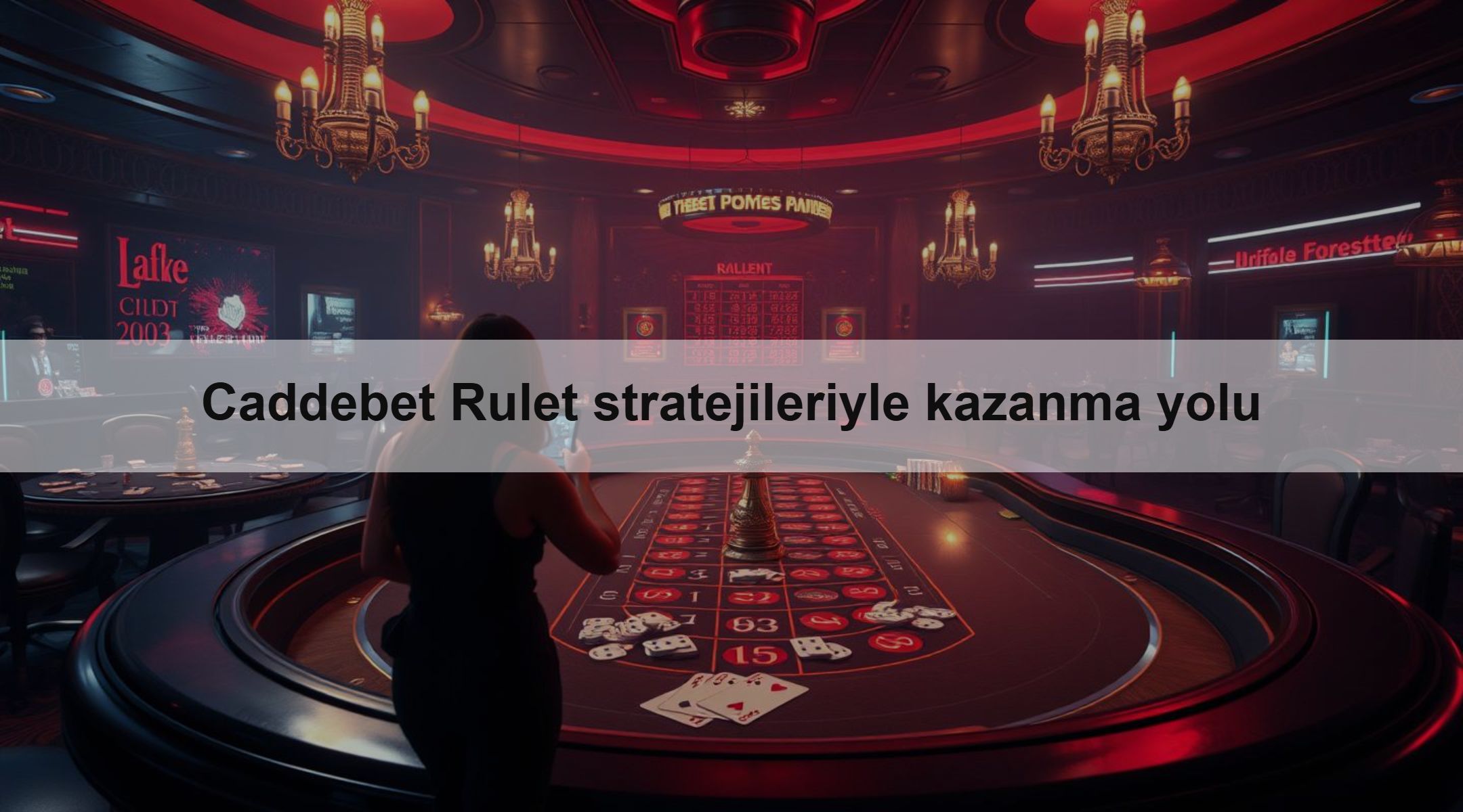 Caddebet Rulet stratejileriyle kazanma yolu