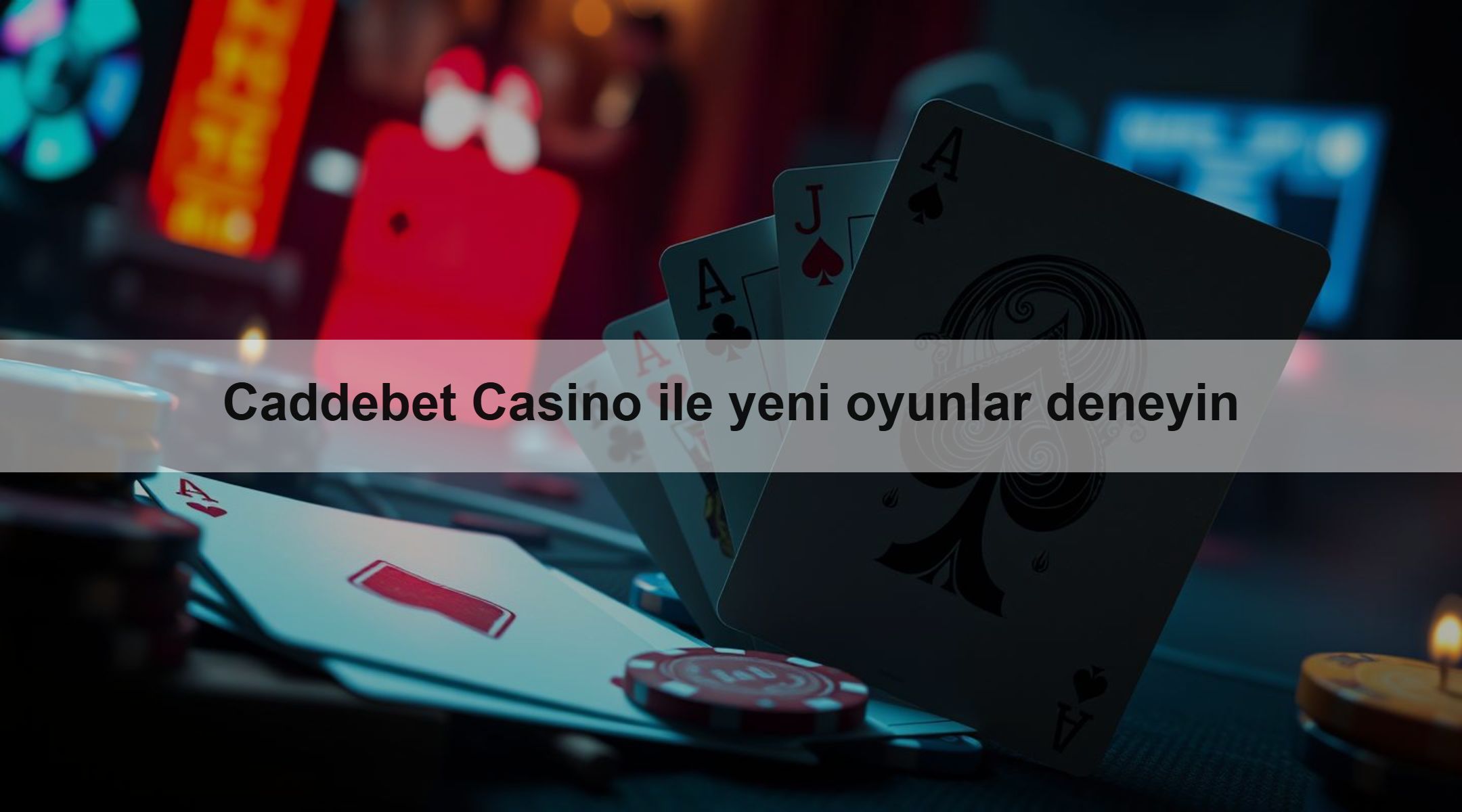 Caddebet Casino ile yeni oyunlar deneyin