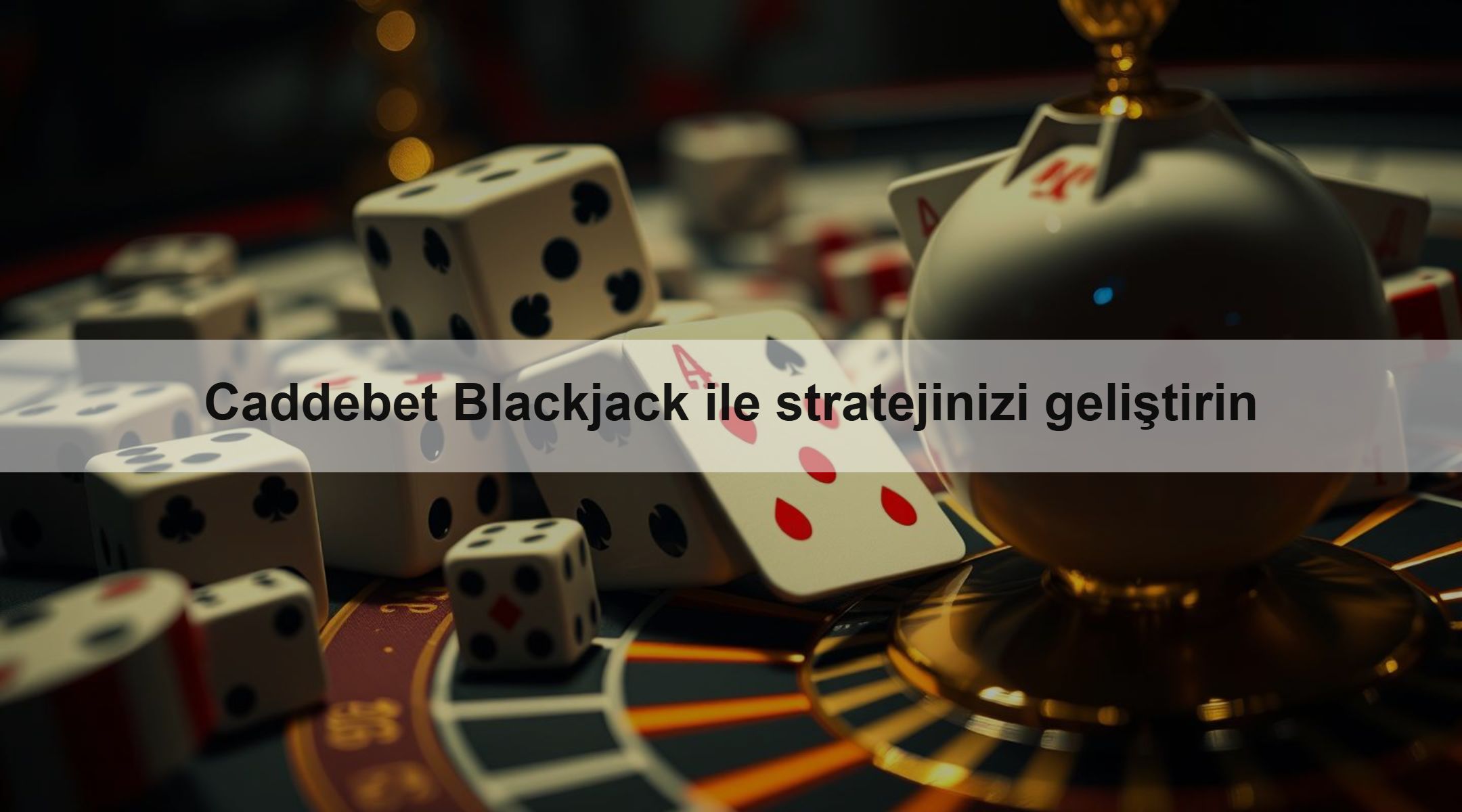 Caddebet Blackjack ile stratejinizi geliştirin 1 Caddebet Blackjack ile stratejinizi geliştirin