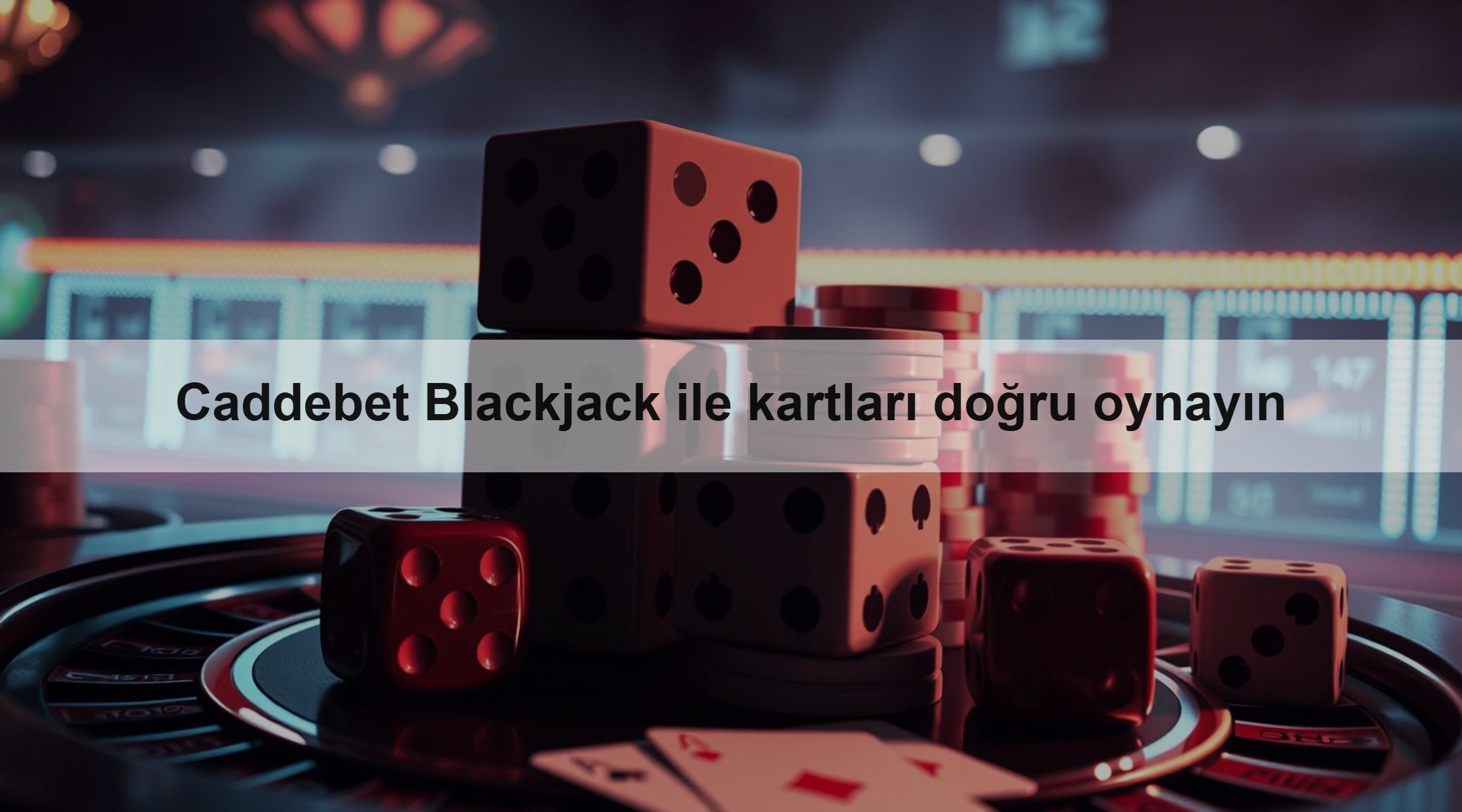 Caddebet Blackjack ile kartları doğru oynayın